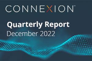Connexion Quarterly Report December 2022