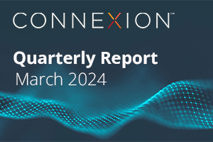 Connexion quarterly report March 2024