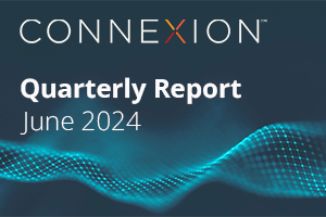 Connexion quarterly report june 2024